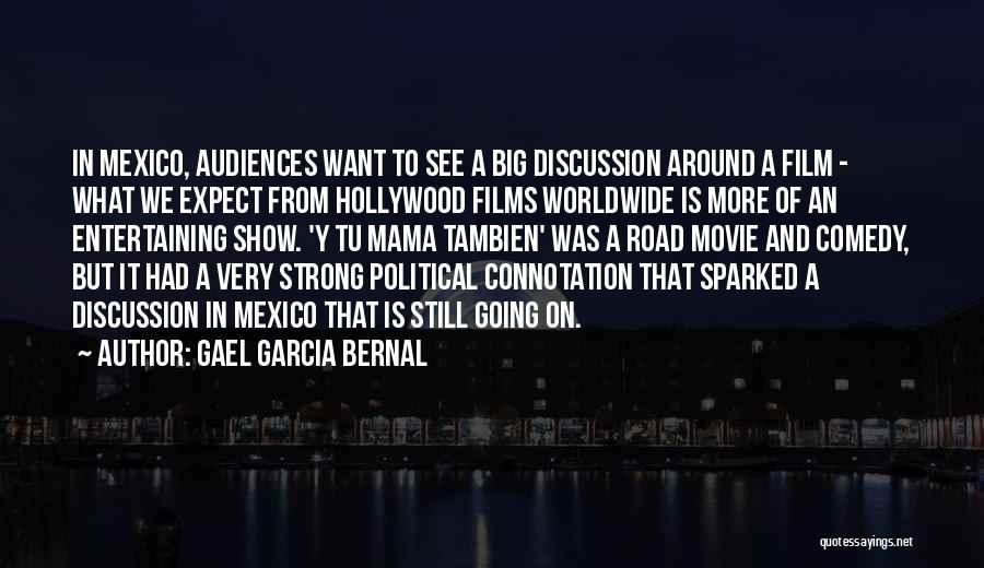 Gael Garcia Bernal Quotes 1819083