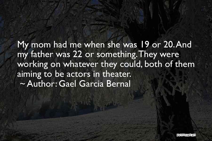 Gael Garcia Bernal Quotes 2032713