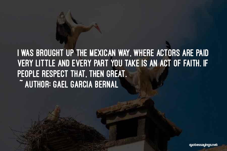 Gael Garcia Bernal Quotes 610849