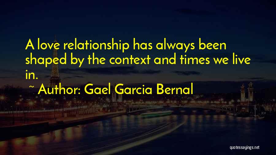 Gael Garcia Bernal Quotes 658914