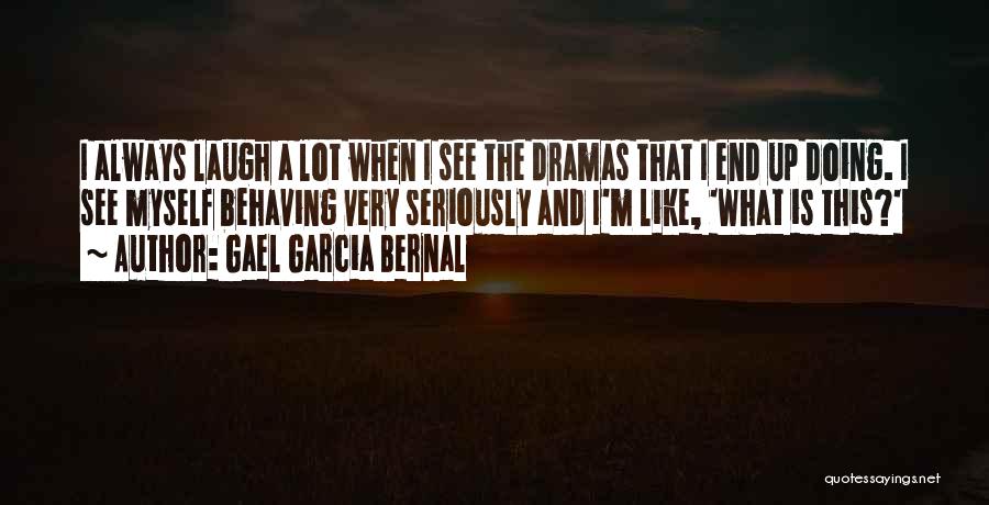 Gael Garcia Bernal Quotes 839377