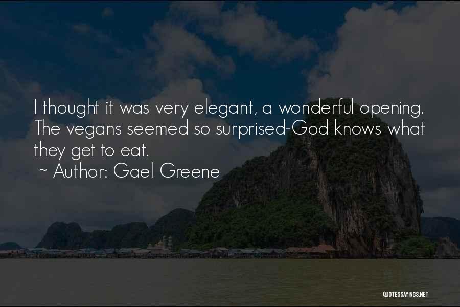 Gael Greene Quotes 270786