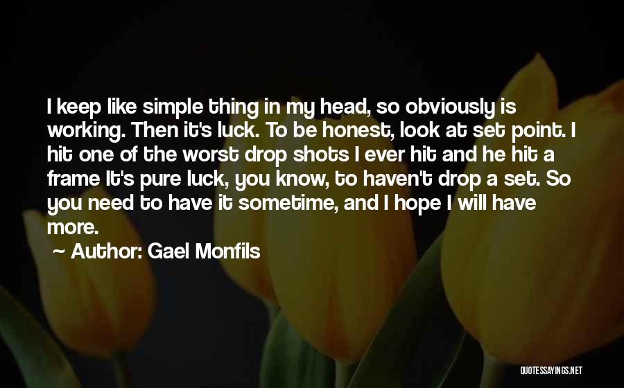 Gael Monfils Quotes 1993671