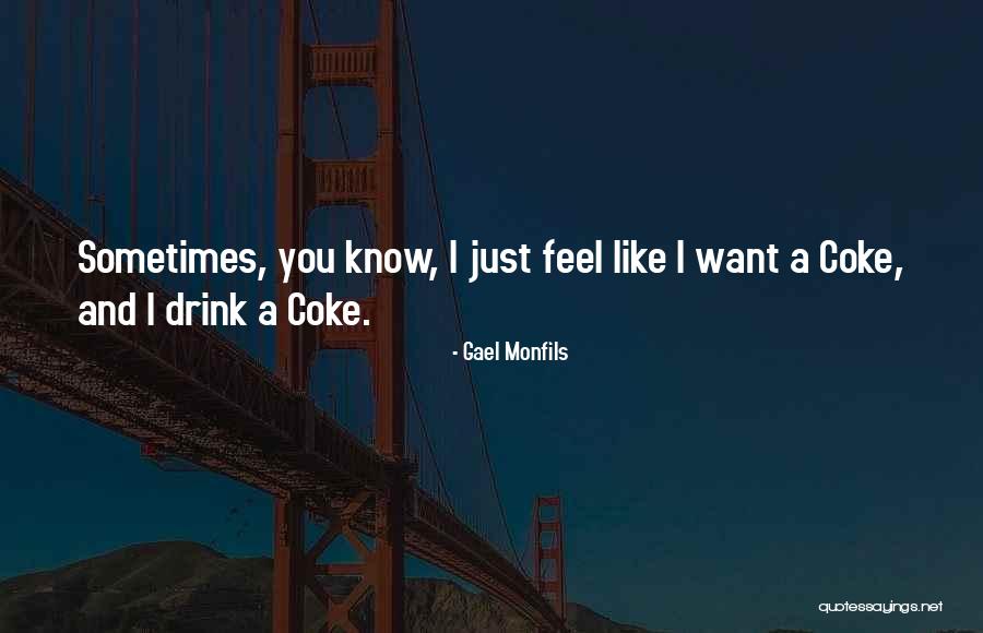 Gael Monfils Quotes 2236685 Gael Monfils Quotes 2236685
