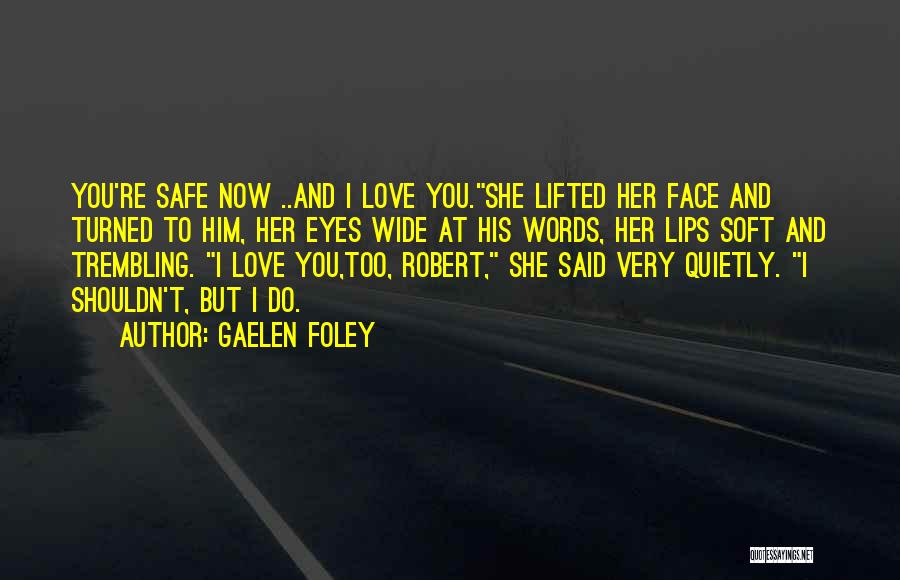 Gaelen Foley Quotes 1994151