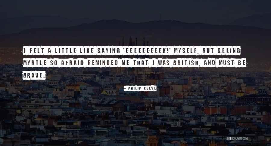 Gaelen Romelfanger Quotes By Philip Reeve Gaelen Romelfanger Quotes By Philip Reeve
