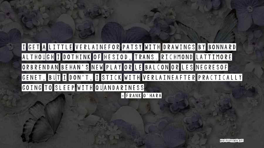 Gaenslens Maneuver Quotes By Frank O'Hara Gaenslens Maneuver Quotes By Frank O'Hara
