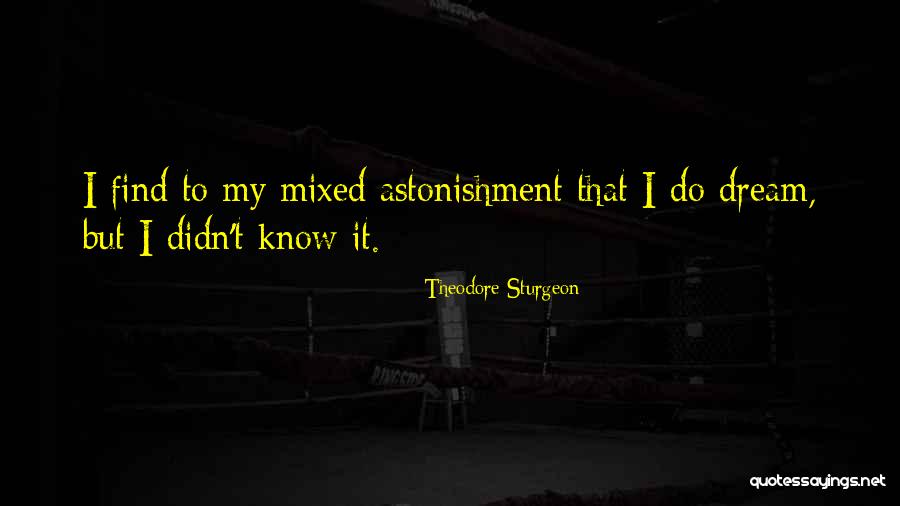 Gaetano Daquino Quotes By Theodore Sturgeon Gaetano Daquino Quotes By Theodore Sturgeon