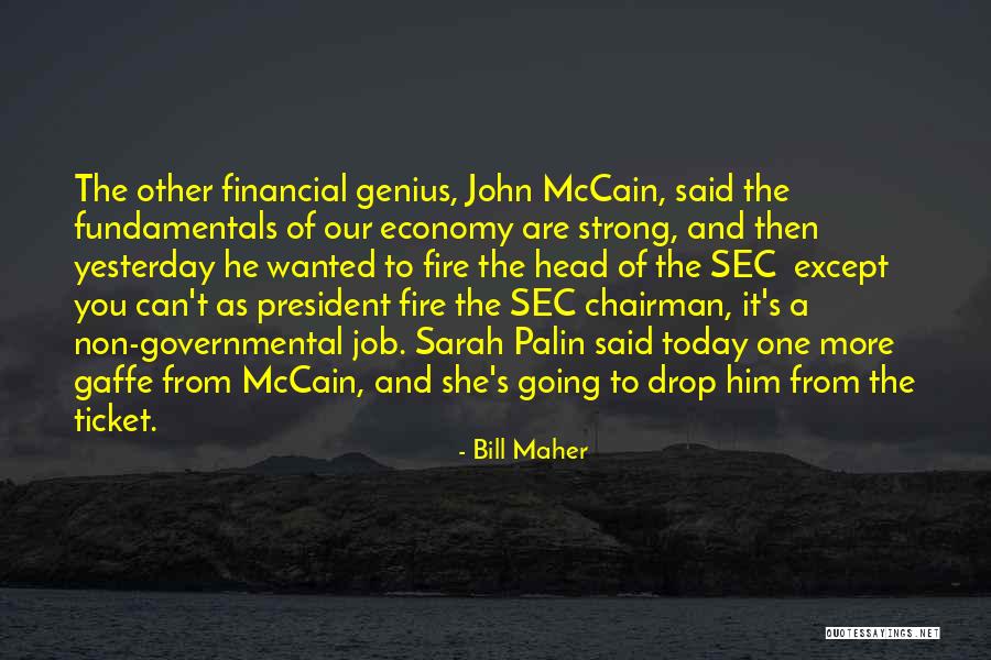Gaffe Quotes By Bill Maher Gaffe Quotes By Bill Maher