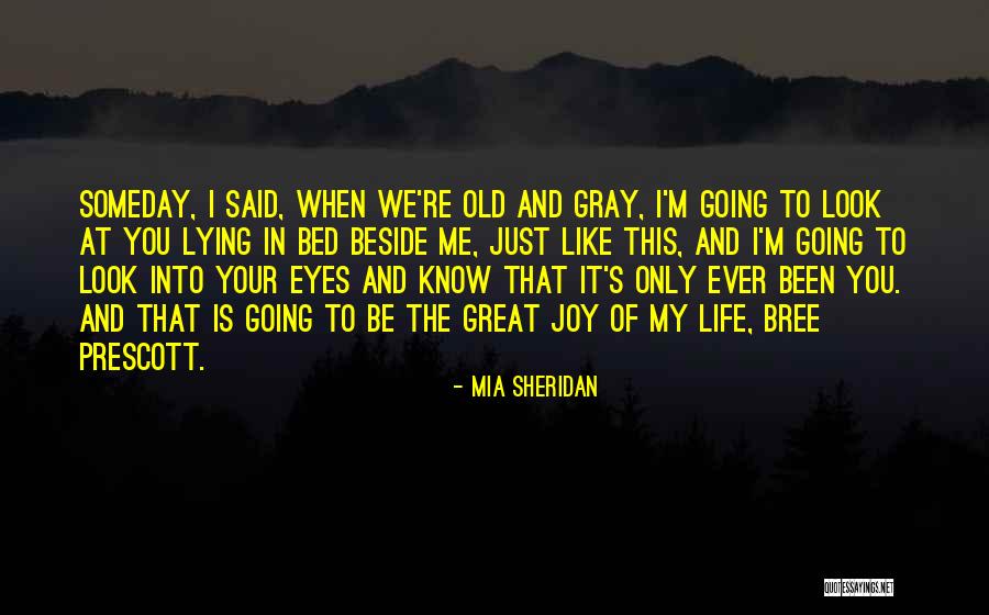Gaffe Quotes By Mia Sheridan Gaffe Quotes By Mia Sheridan