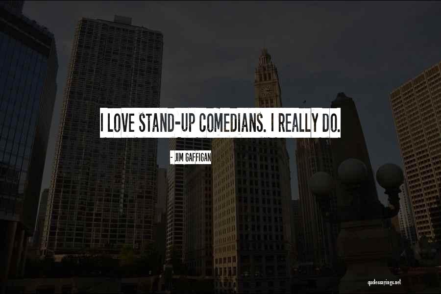 Gaffigan Comedian Quotes By Jim Gaffigan Gaffigan Comedian Quotes By Jim Gaffigan