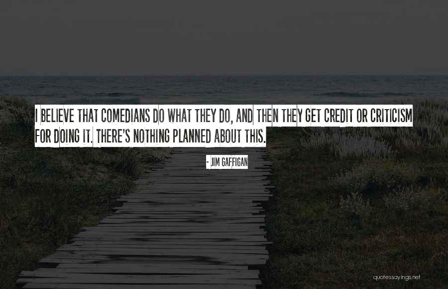 Gaffigan Comedian Quotes By Jim Gaffigan Gaffigan Comedian Quotes By Jim Gaffigan