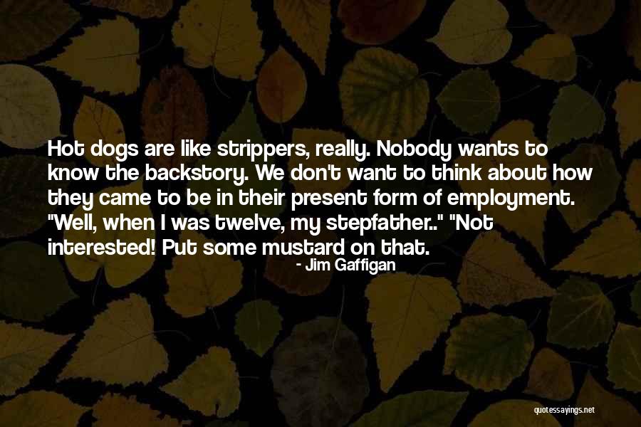 Gaffigan Hot Quotes By Jim Gaffigan Gaffigan Hot Quotes By Jim Gaffigan