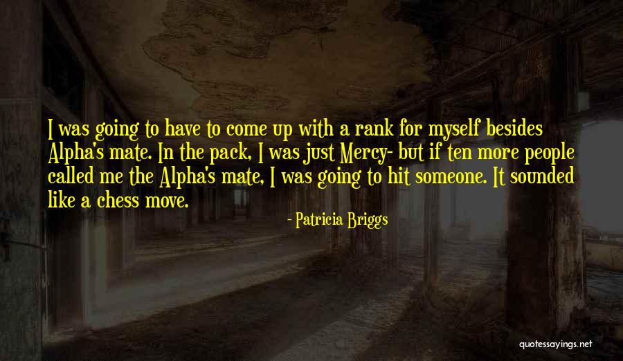 Gaffke Park Quotes By Patricia Briggs Gaffke Park Quotes By Patricia Briggs