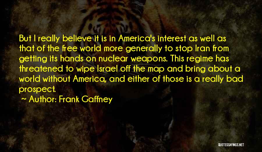 Gaffney Quotes By Frank Gaffney