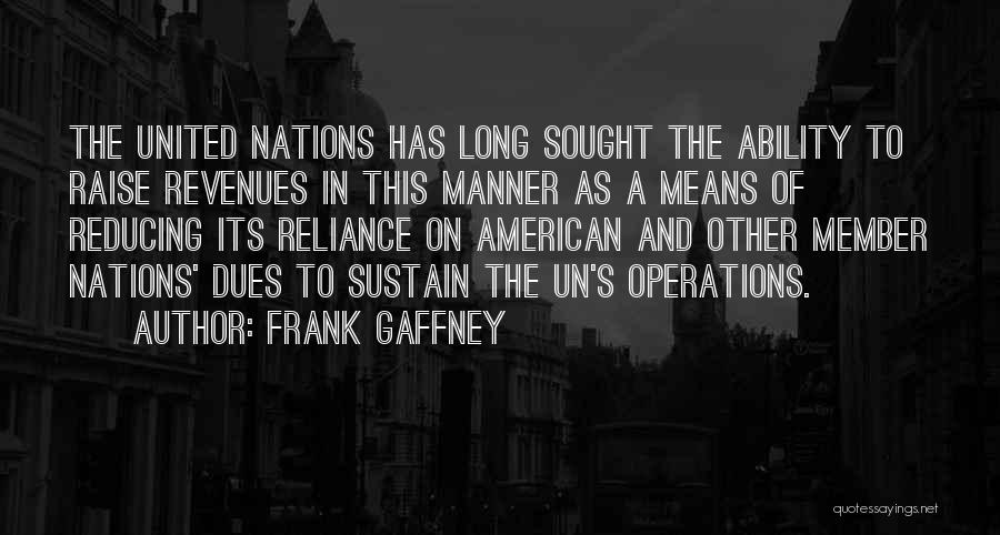 Gaffney Quotes By Frank Gaffney