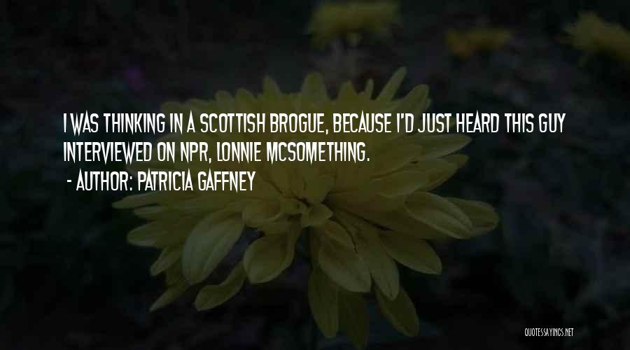 Gaffney Quotes By Patricia Gaffney