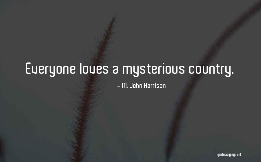 Gaffuri Arredamenti Quotes By M. John Harrison Gaffuri Arredamenti Quotes By M. John Harrison