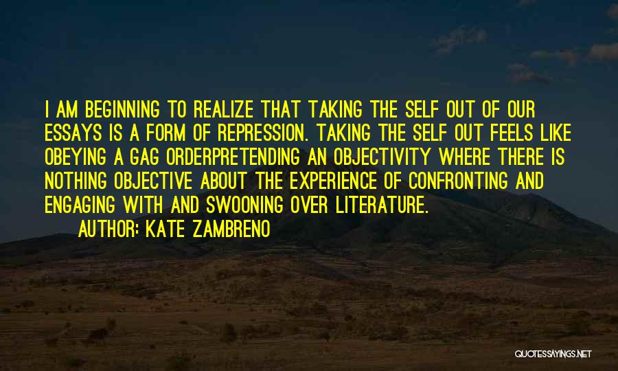 Gag Order Quotes By Kate Zambreno