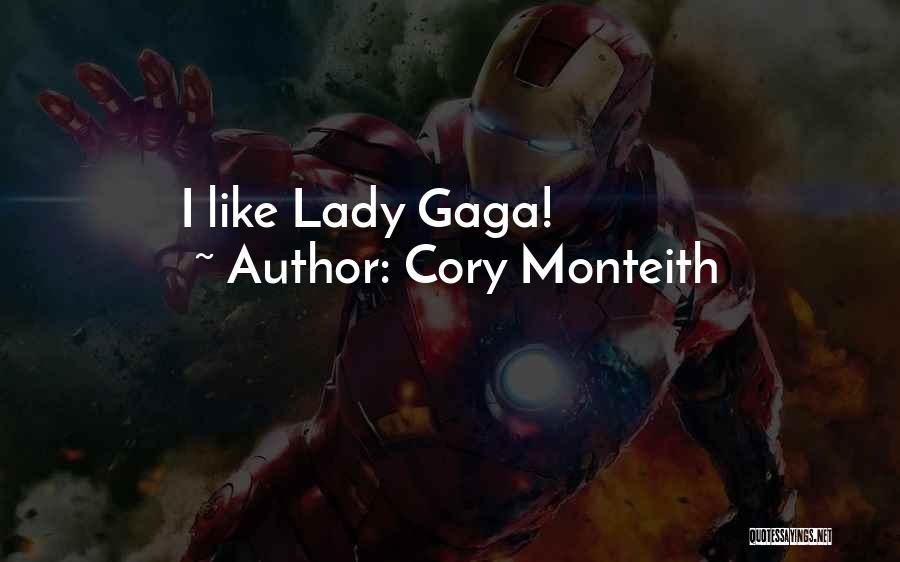 Gaga Quotes By Cory Monteith