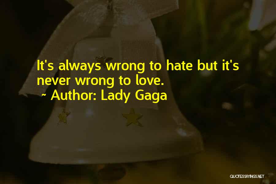 Gaga Quotes By Lady Gaga