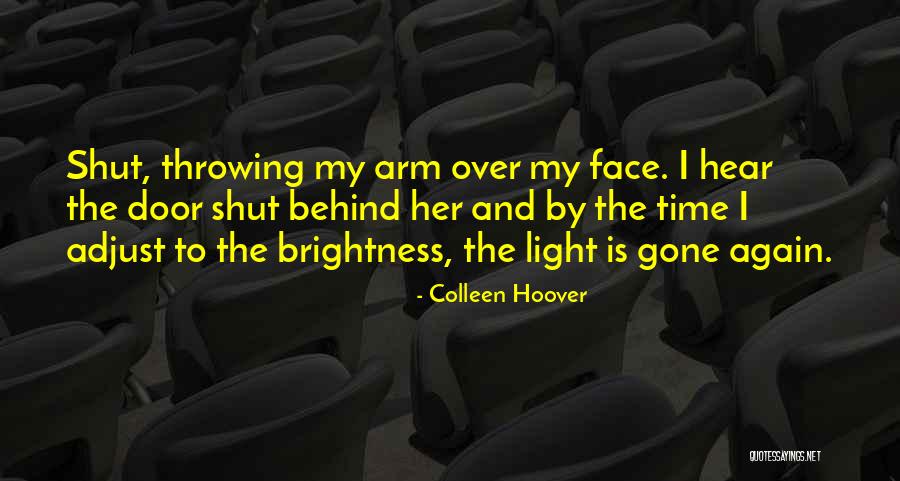 Gagah Life Quotes By Colleen Hoover Gagah Life Quotes By Colleen Hoover