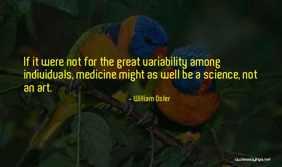 Gagamba Quotes By William Osler Gagamba Quotes By William Osler