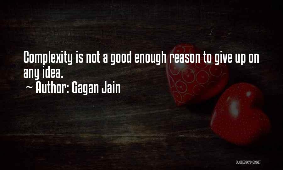 Gagan Jain Quotes 1799206