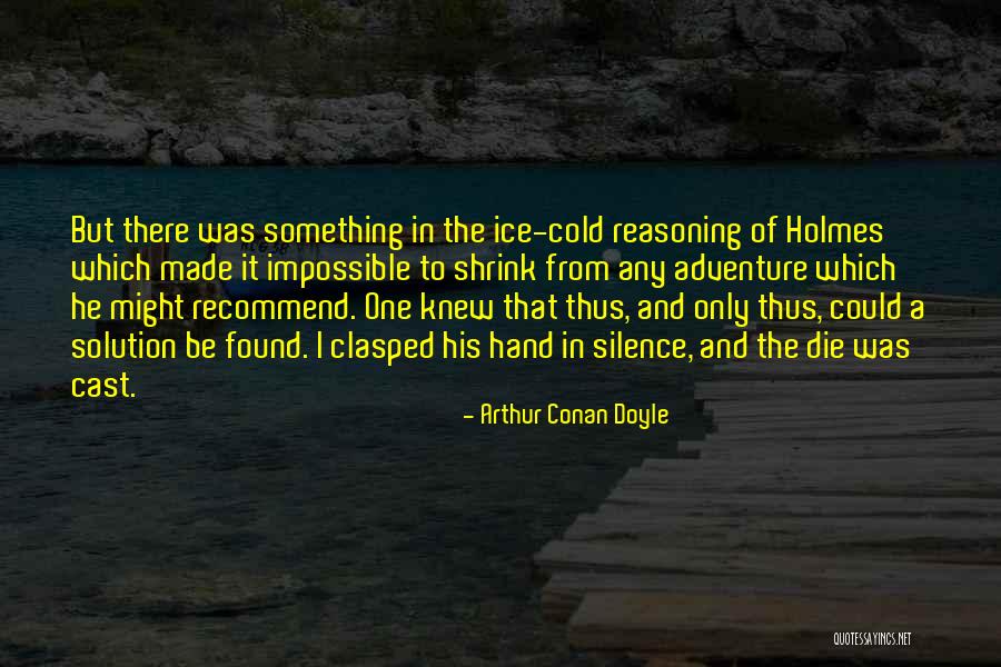Gagandeep Gill Quotes By Arthur Conan Doyle Gagandeep Gill Quotes By Arthur Conan Doyle