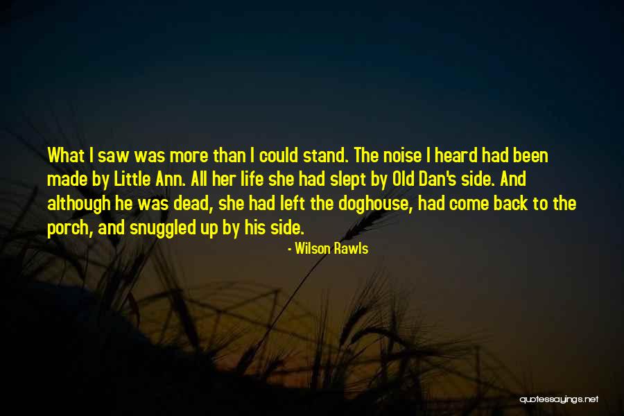 Gaganis Brothers Quotes By Wilson Rawls Gaganis Brothers Quotes By Wilson Rawls
