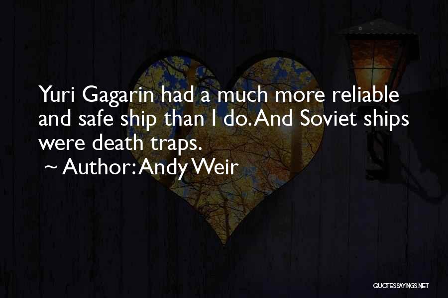 Gagarin Quotes By Andy Weir