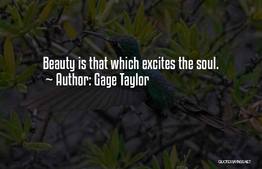 Gage Taylor Quotes 686779