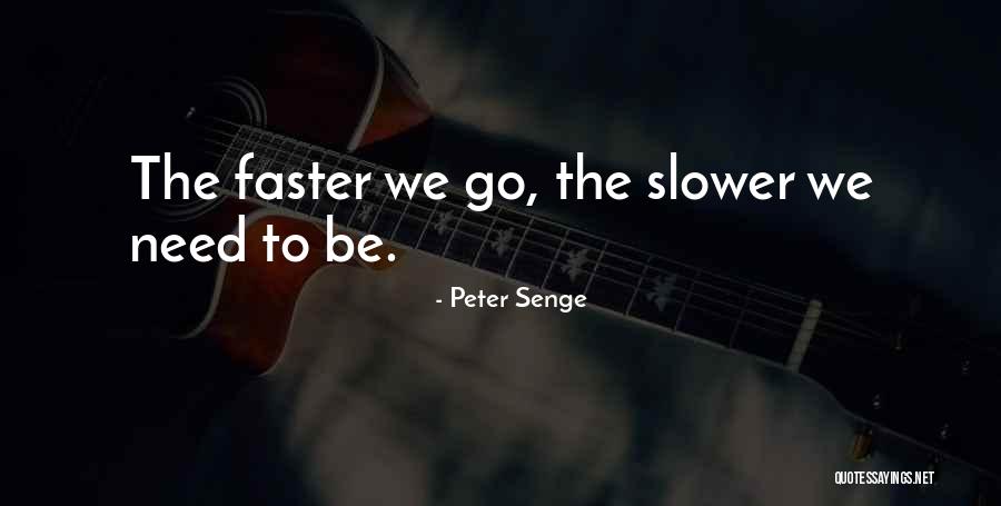 Gaggar Quotes By Peter Senge Gaggar Quotes By Peter Senge