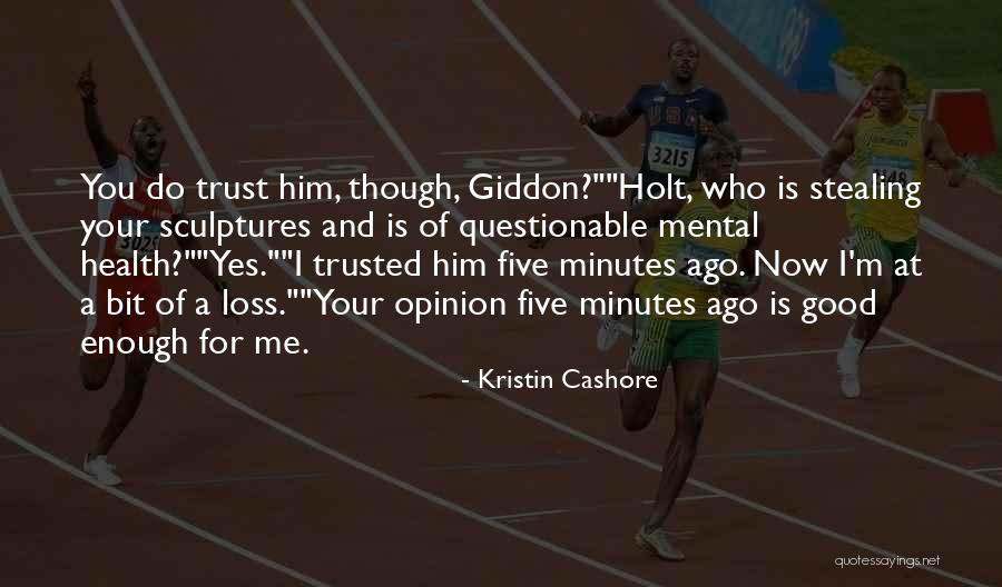 Gaggy Batman Quotes By Kristin Cashore Gaggy Batman Quotes By Kristin Cashore