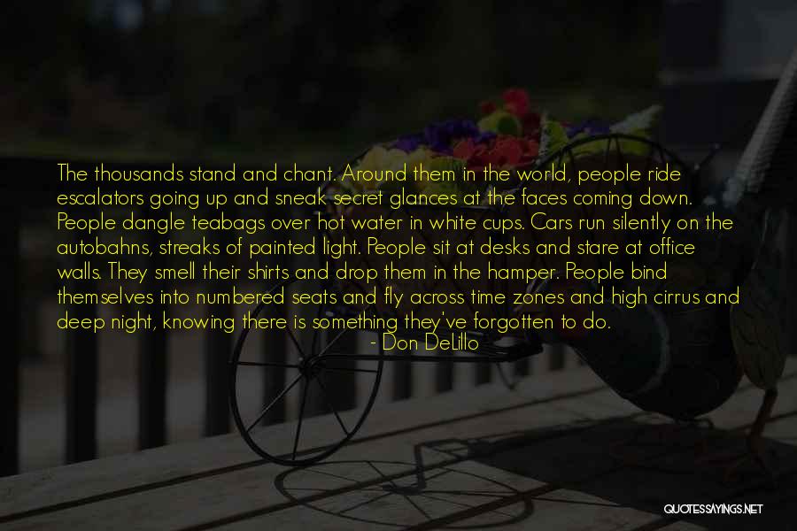 Gaghant Quotes By Don DeLillo Gaghant Quotes By Don DeLillo