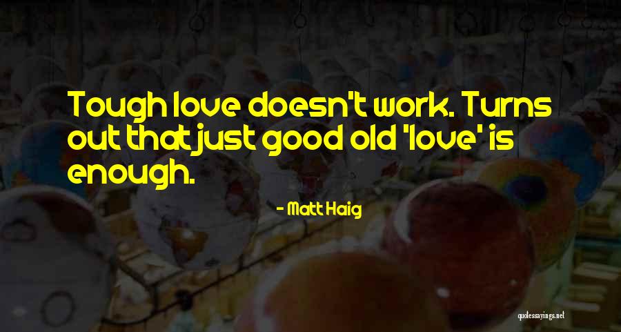 Gagliardo Nirenberg Quotes By Matt Haig Gagliardo Nirenberg Quotes By Matt Haig