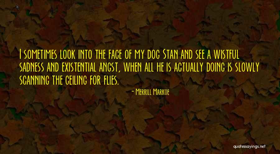Gagne Learning Quotes By Merrill Markoe Gagne Learning Quotes By Merrill Markoe