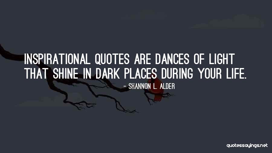 Gagner Un Quotes By Shannon L. Alder Gagner Un Quotes By Shannon L. Alder