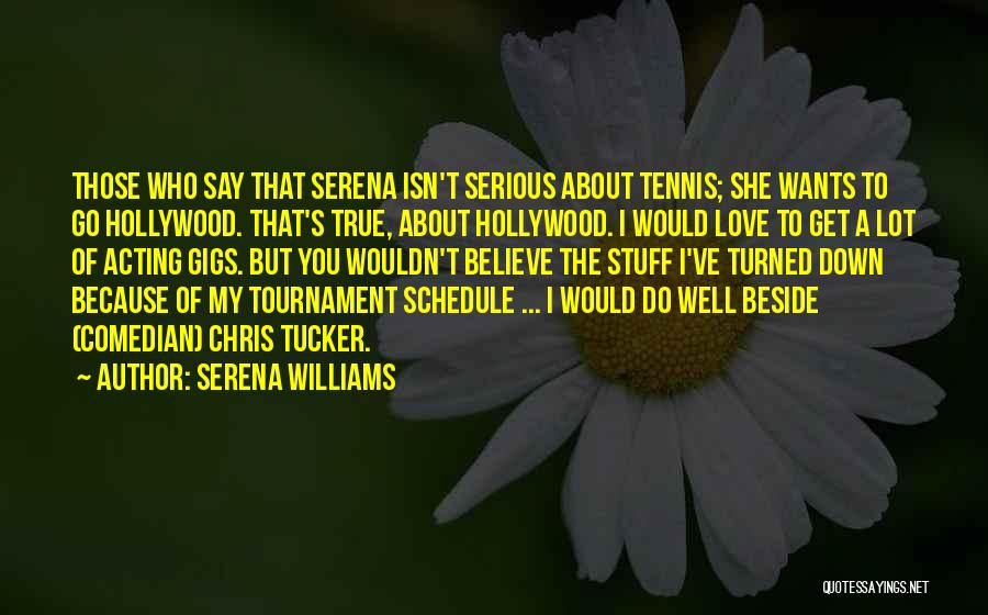 Gagnier Restaurant Quotes By Serena Williams