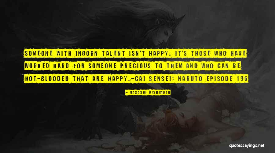 Gai Quotes By Masashi Kishimoto Gai Quotes By Masashi Kishimoto