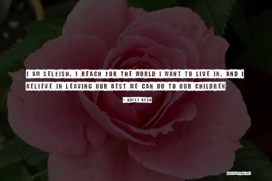 Gaia Inspirational Quotes By Holly Near Gaia Inspirational Quotes By Holly Near