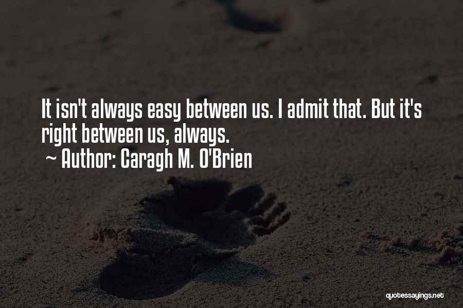 Gaia Quotes By Caragh M. O'Brien