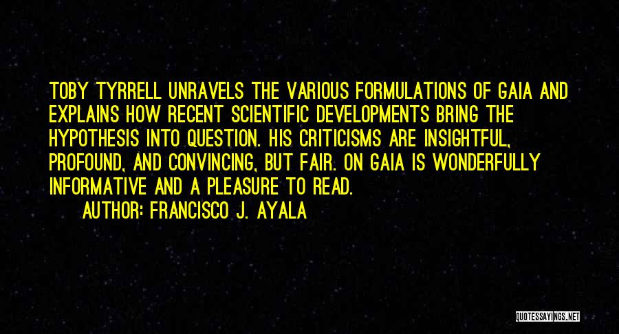 Gaia Quotes By Francisco J. Ayala