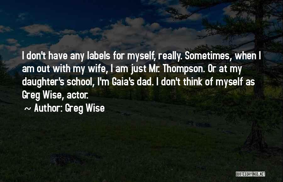 Gaia Quotes By Greg Wise