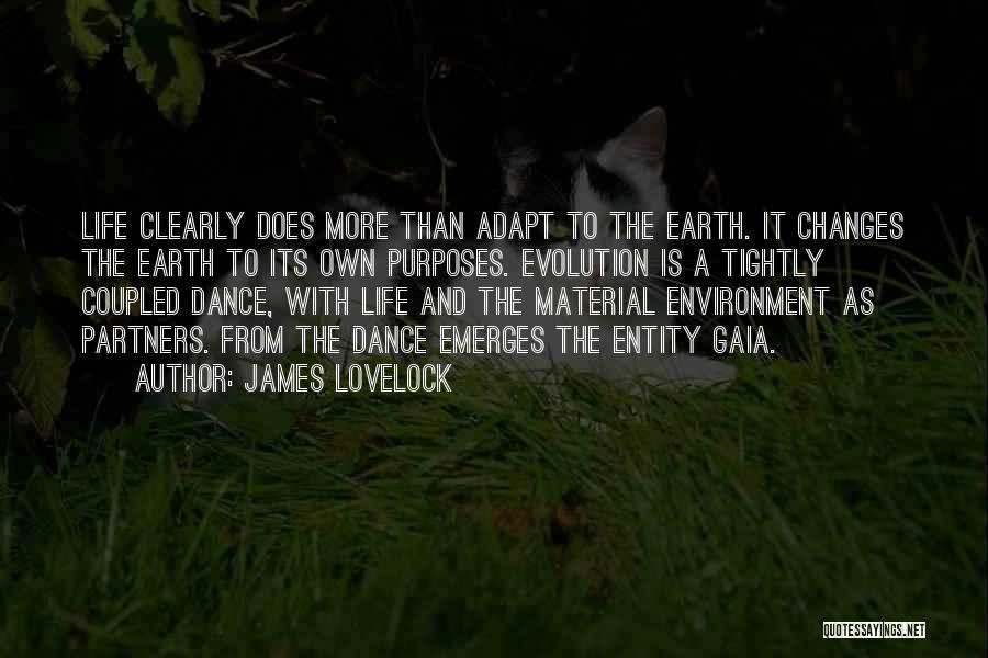 Gaia Quotes By James Lovelock