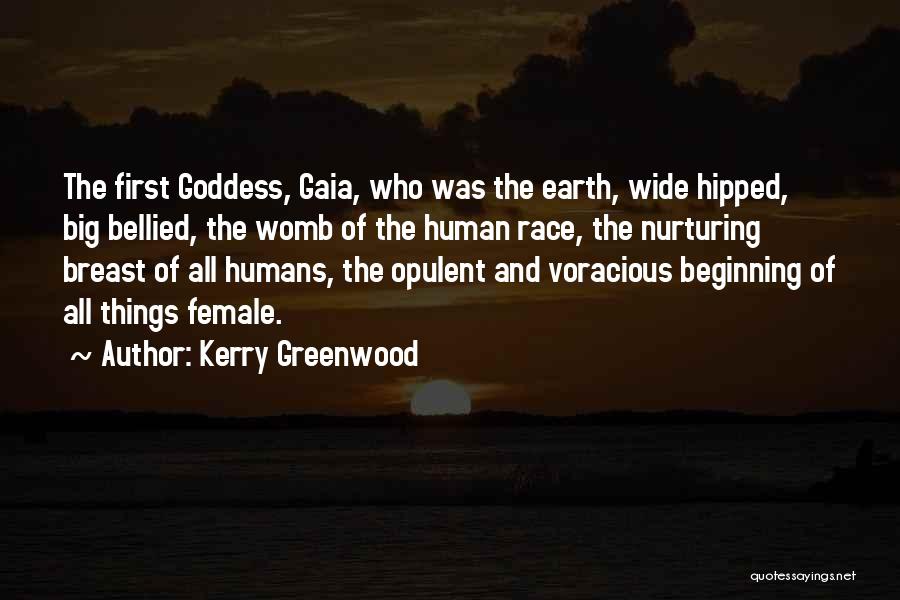 Gaia Quotes By Kerry Greenwood