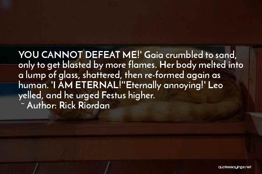 Gaia Quotes By Rick Riordan