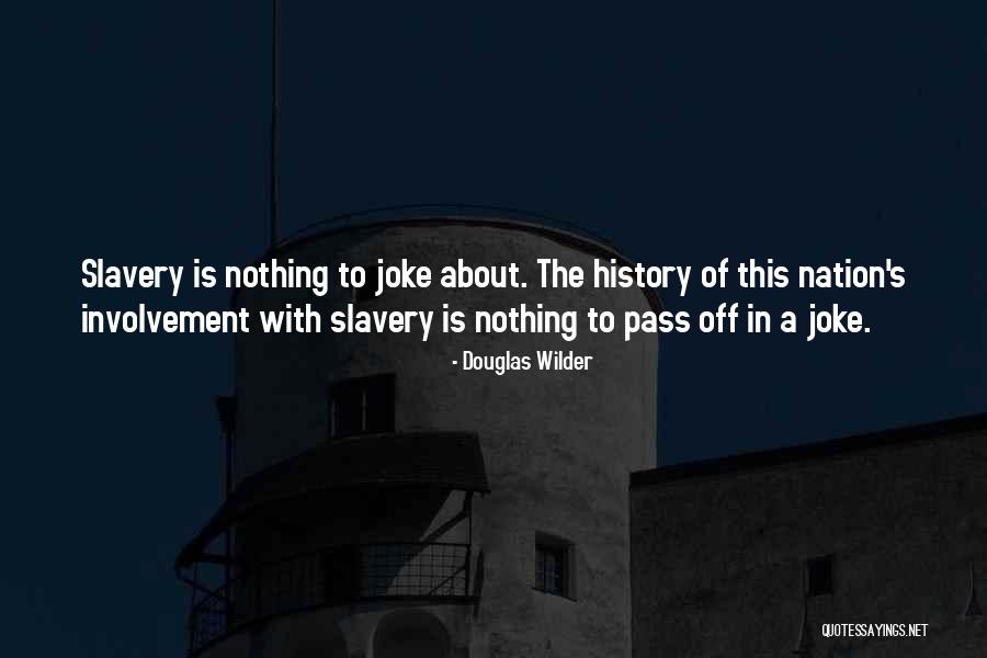 Gaias East Quotes By Douglas Wilder Gaias East Quotes By Douglas Wilder