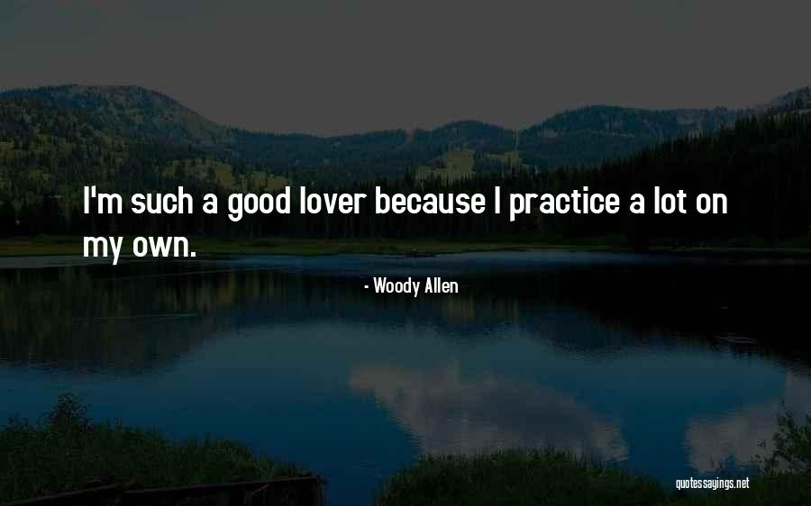 Gaiderol Quotes By Woody Allen