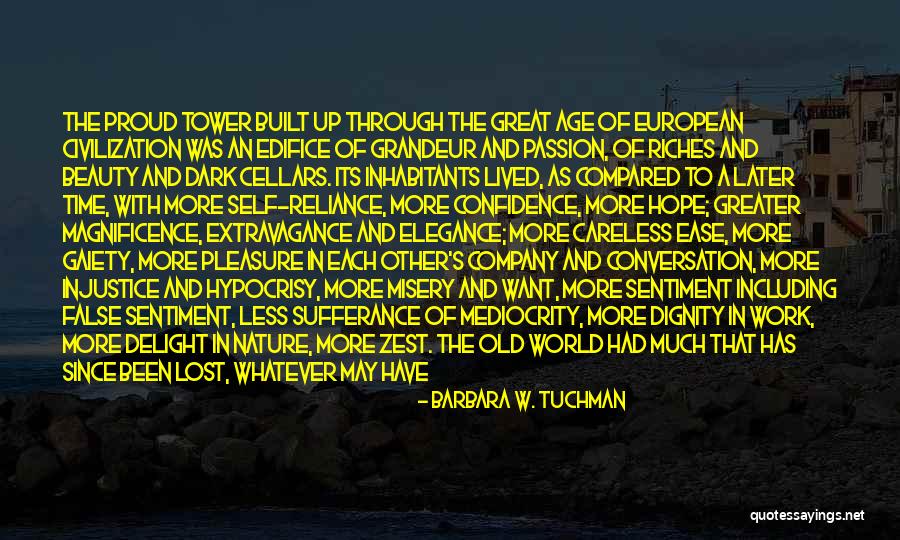 Gaiety Quotes By Barbara W. Tuchman Gaiety Quotes By Barbara W. Tuchman